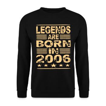 Legends are born in 2006 - Unisex Sweatshirt - black - Front - Alina (178cm) & Michal (187cm)