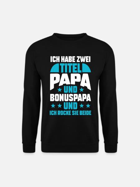Stiefvater Papa Vater Vatertag Bonuspapa - Unisex Pullover - Schwarz