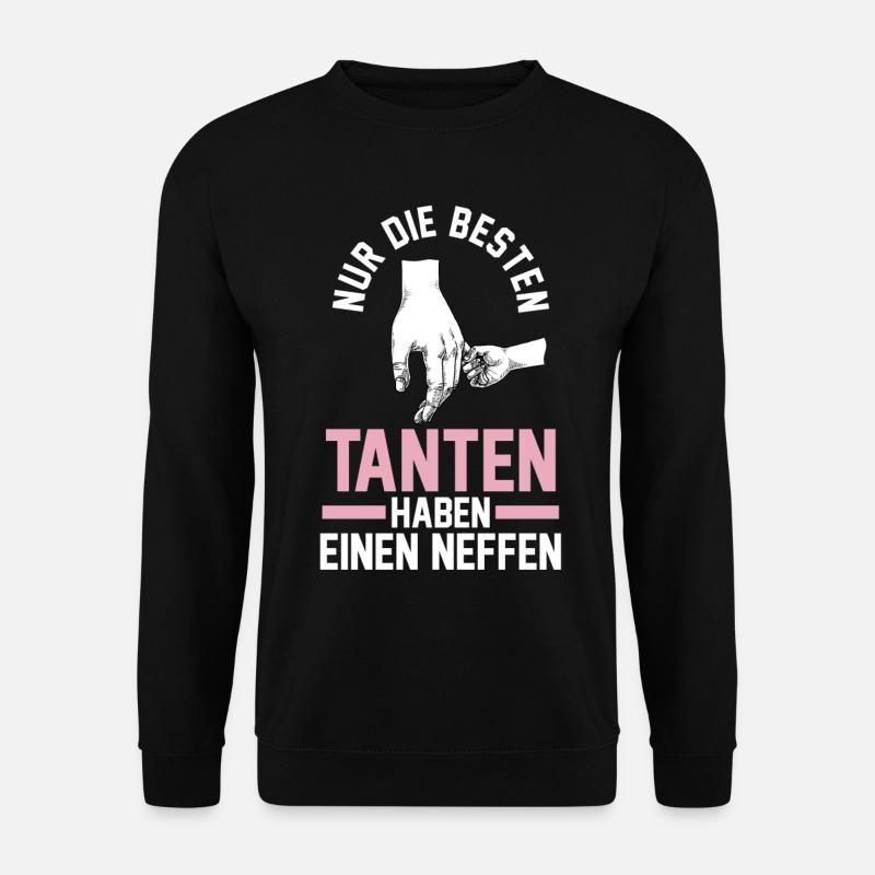 Nur die besten Tanten haben einen Neffen - Unisex Pullover - Schwarz