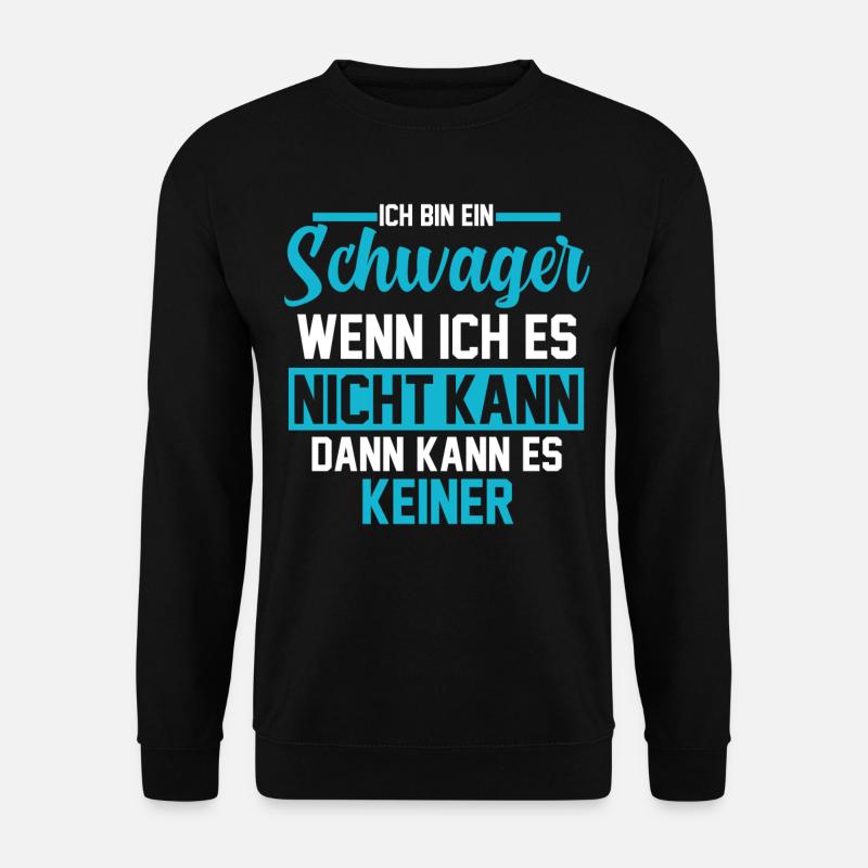 Schwager - Unisex Pullover - Schwarz