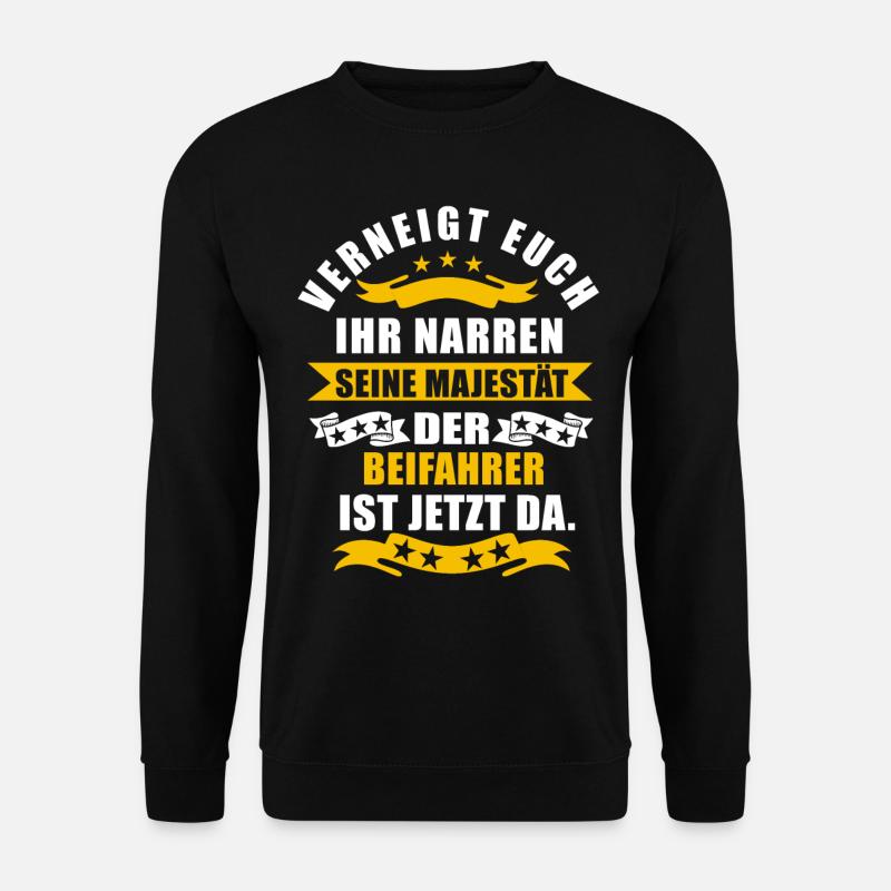 Lustige Beifahrer Spruch - Unisex Pullover - Schwarz