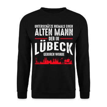 Lübeck - Alter Mann lustige Sprüche Geschenkidee - Unisex Pullover - Schwarz - Vorne - Alina (178cm) & Michal (187cm)