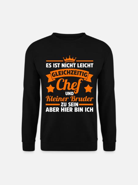 Gleichzeitig Chef und kleiner Bruder - Unisex Pullover - Schwarz