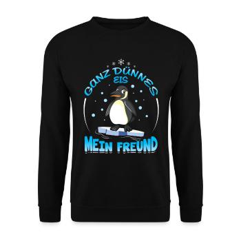 Dünnes Eis mein Freund Pinguin - Unisex Pullover - Schwarz - Vorne - Alina (178cm) & Michal (187cm)