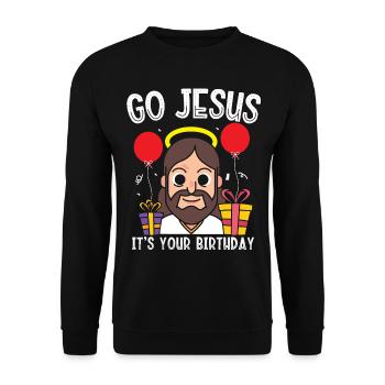 Go Jesus Birthday Team Jesus Weihnachten Lustig - Unisex Pullover - Schwarz - Vorne - Alina (178cm) & Michal (187cm)