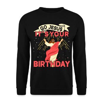 Go Jesus Birthday Team Jesus Weihnachten Lustig - Unisex Pullover - Schwarz - Vorne - Alina (178cm) & Michal (187cm)