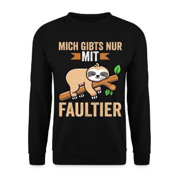 Mich gibt es nur mit Faultier - Unisex Pullover - Schwarz - Vorne - Alina (178cm) & Michal (187cm)