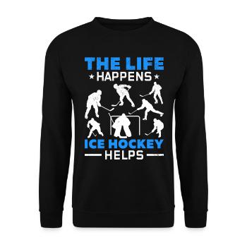 Das Leben passiert Eishockey hilft mir Eishockey - Unisex Pullover - Schwarz - Vorne - Alina (178cm) & Michal (187cm)