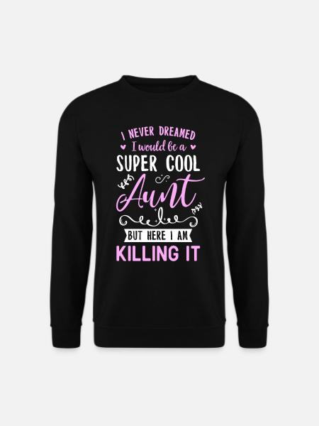 Aunt - Unisex Sweatshirt - black