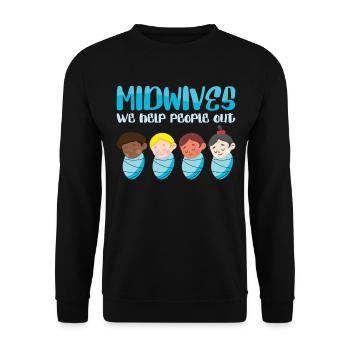 Midwives We Help People Out Geburtshilfe Hebamme - Unisex Pullover - Schwarz - Vorne - Alina (178cm) & Michal (187cm)