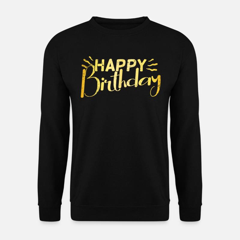 Happy Birthday - Unisex Sweatshirt - black