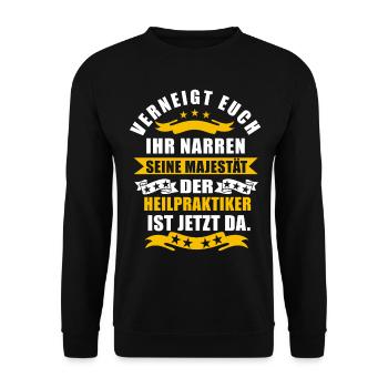 Lustige Heilpraktiker Spruch - Unisex Pullover - Schwarz - Vorne - Alina (178cm) & Michal (187cm)