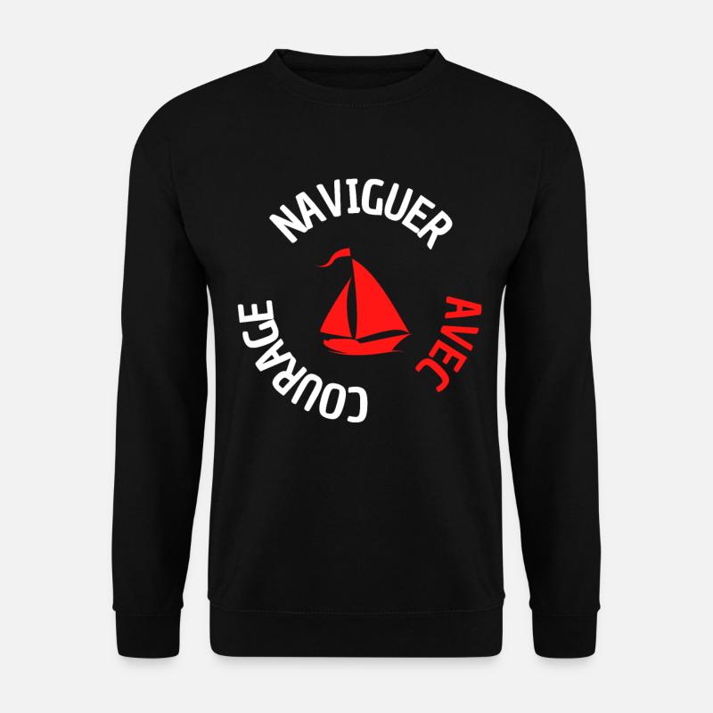 naviguer avec courage - Sweat-shirt Unisexe - noir
