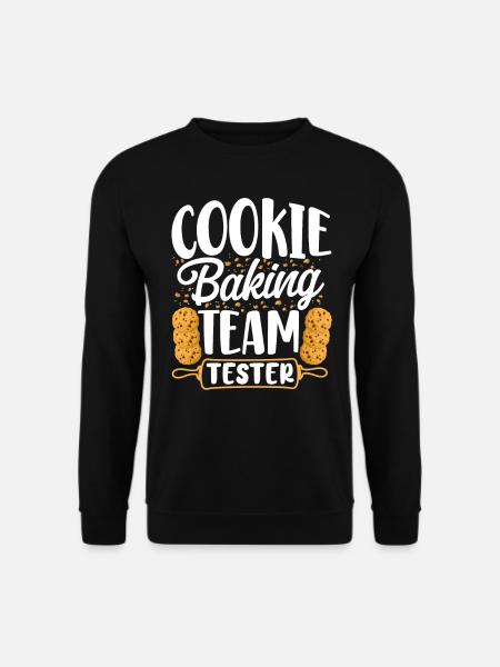 Bake Baking Cookie Team Tester - Unisex Sweatshirt - black