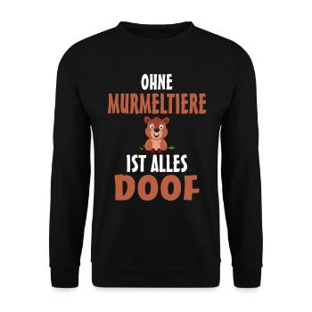 Ohne Murmeltier ist alles doof - Unisex Pullover - Schwarz - Vorne - Alina (178cm) & Michal (187cm)