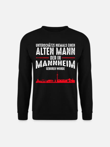 Mannheim Skyline - Lustige alte Männer Sprüche - Unisex Pullover - Schwarz