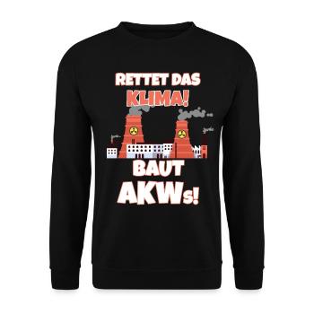 Klimawandel Atomkraft Rettet Das Klima. Baut AKWs! - Unisex Pullover - Schwarz - Vorne - Alina (178cm) & Michal (187cm)