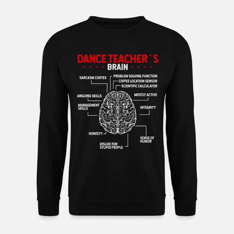 Dancing Teacher for Dances Choreorgraphing Dance - Unisex Pullover - Schwarz