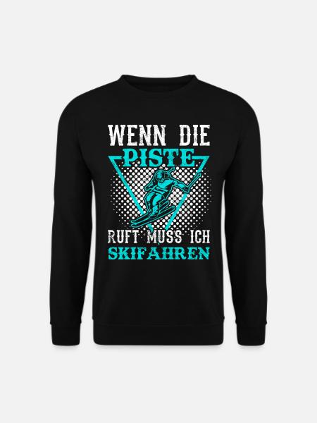 Lustige Sprüche Skifahren | Skifahrer Spruch - Unisex Pullover - Schwarz