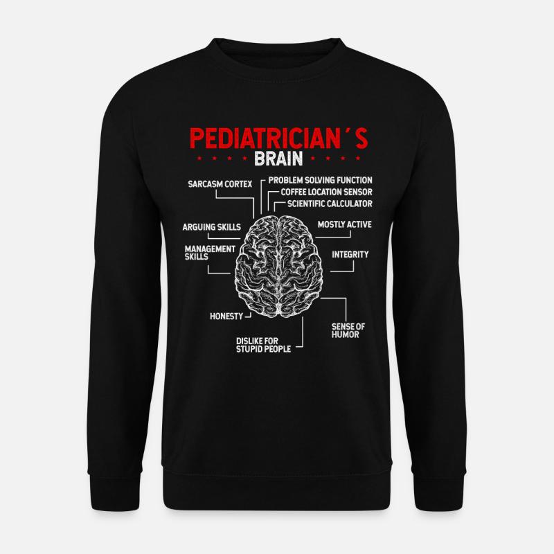 Pediatrician Brain Pediatrician Pediatrics - Unisex Pullover - Schwarz
