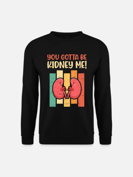Nierenspenderorgantransplantation für einen Organspender - Unisex Pullover - Schwarz
