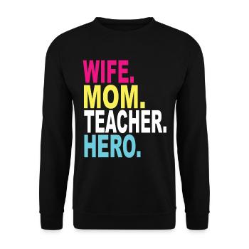 Wife Mom Teacher Hero - Unisex Sweatshirt - black - Front - Alina (178cm) & Michal (187cm)