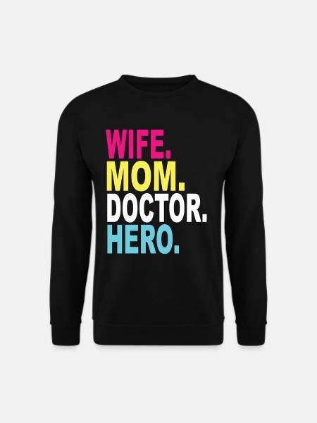 Femme Maman Docteur Héros - Sweat-shirt Unisexe - noir