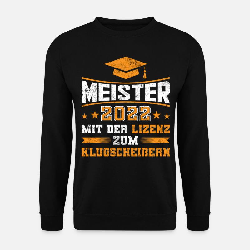Meister 2022 mit der Lizenz zum klugscheißern - Unisex Pullover - Schwarz