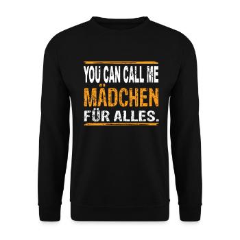 You Can Call Me Mädchen für Alles - Unisex Pullover - Schwarz - Vorne - Alina (178cm) & Michal (187cm)