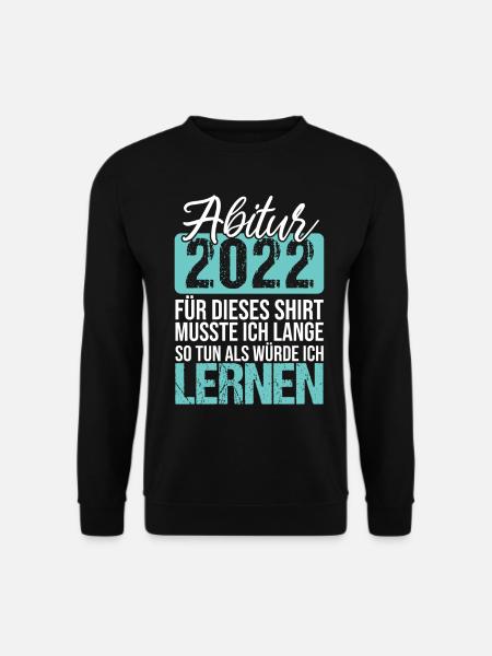 Abitur 2022 Geschenke Mädchen Jungen Abiturient - Unisex Pullover - Schwarz