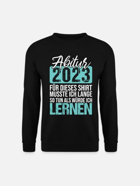 Abitur 2023 Geschenke Mädchen Jungen Abiturient - Unisex Pullover - Schwarz