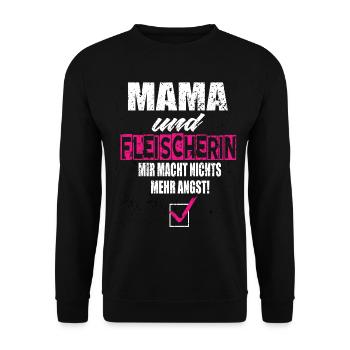 Mama und Fleischerin Mir Macht Nichts Mehr Angst - Unisex Pullover - Schwarz - Vorne - Alina (178cm) & Michal (187cm)