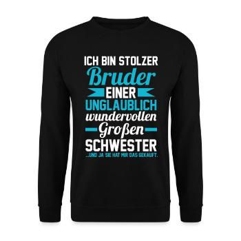 Ich bin stolzer Bruder einer großen Schwester - Unisex Pullover - Schwarz - Vorne - Alina (178cm) & Michal (187cm)