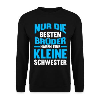 Besten Brüder haben eine Kleine Schwester - Unisex Pullover - Schwarz - Vorne - Alina (178cm) & Michal (187cm)