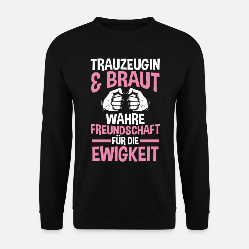 Trauzeugin - Unisex Pullover - Schwarz