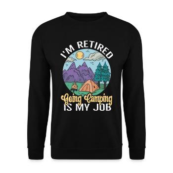 I'm retired Camping is my Job Rentner Camper - Unisex Pullover - Schwarz - Vorne - Alina (178cm) & Michal (187cm)