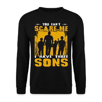 You can't scare me I have Three Sons - Unisex Pullover - Schwarz - Vorne - Alina (178cm) & Michal (187cm)