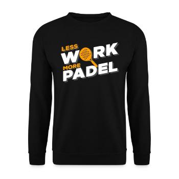 Padel Paddel Tennis Sport Wenig Arbeit I Geschenk - Unisex Pullover - Schwarz - Vorne - Alina (178cm) & Michal (187cm)