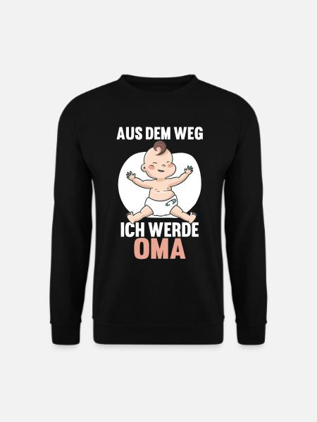 Aus dem Weg ich werde Oma - Unisex Pullover - Schwarz