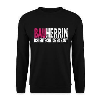 Bauherrin Ich entscheide Er Baut - Unisex Pullover - Schwarz - Vorne - Alina (178cm) & Michal (187cm)
