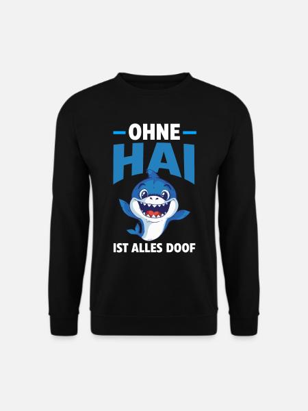 Hai Haie Haifisch - Unisex Pullover - Schwarz