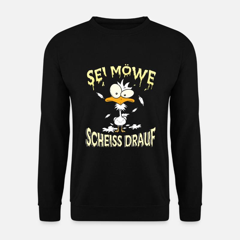Sei Möwe Scheiss drauf - Unisex Pullover - Schwarz