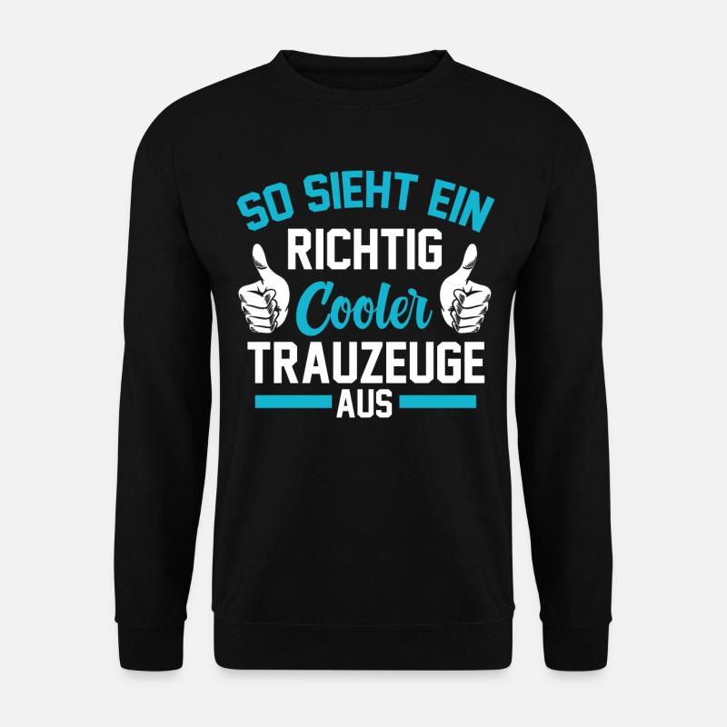 Cooler Trauzeuge - Unisex Pullover - Schwarz