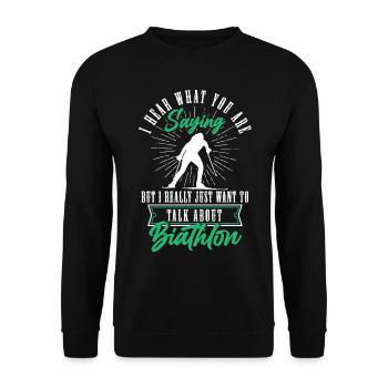 But I Really Just Want To Talk About Biathlon Ski - Unisex Pullover - Schwarz - Vorne - Alina (178cm) & Michal (187cm)
