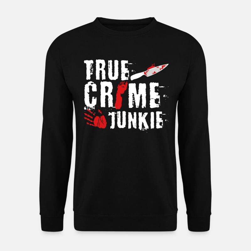 True Crime Junkie - Unisex Pullover - Schwarz