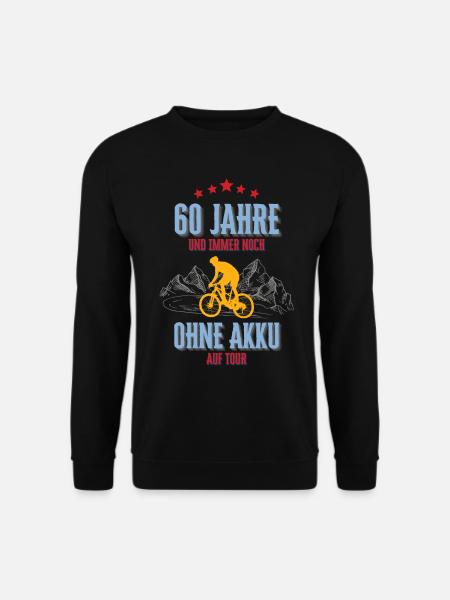 60. Geburtstag 60 Jahre Fahrrad Fahrradfahrer - Unisex Pullover - Schwarz