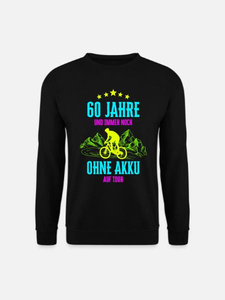 60. Geburtstag 60 Jahre Fahrrad Fahrradfahrer - Unisex Pullover - Schwarz