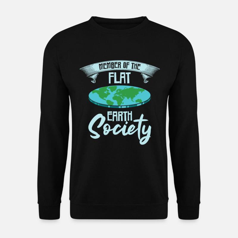 Flat Earth Society – Member - Unisex Sweatshirt - black