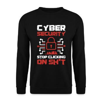 Cyber Security Stop Clicking - Unisex Sweatshirt - black - Front - Alina (178cm) & Michal (187cm)