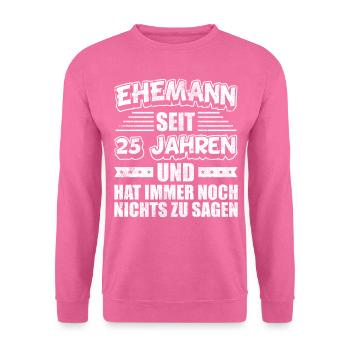 Silberhochzeit Hochzeitstag Ehemann Partnerlook - Unisex Pullover - Pink - Vorne